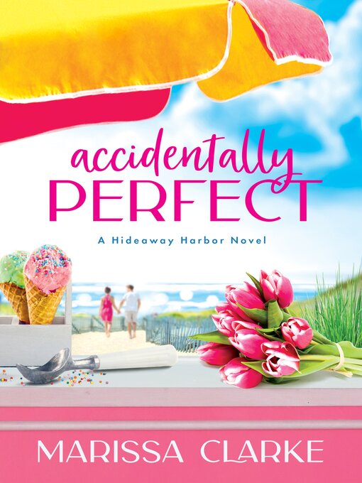 Title details for Accidentally Perfect by Marissa Clarke - Wait list